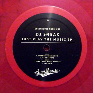 DJ SNEAK / DJスニーク / JUST PLAY THE MUSIC EP