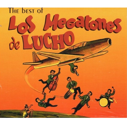 LOS MEGATONES DE LUCHO / ロス・メガトネス・デ・ルーチョ / THE BEST OF LO MEGATONES DE LUCHO