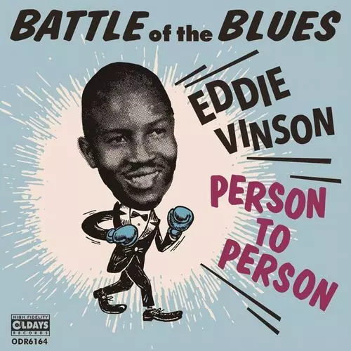EDDIE CLEANHEAD VINSON / エディ・クリーンヘッド・ヴィンソン / パーソン・トゥ・パーソン~バトル・オブ・ブルース