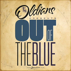 OLDIANS / オーディアンズ / OUT OF THE BLUE / アウト・オブ・ザ・ブルー