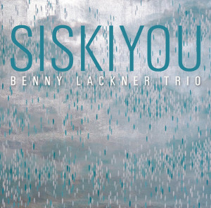 BENNY LACKNER / ベニー・ラックナー / SISKIYOU / シスキュー