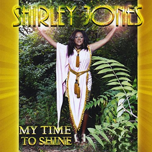 SHIRLEY JONES / シャーリー・ジョーンズ / MY TIME TO SHINE (CD-R)
