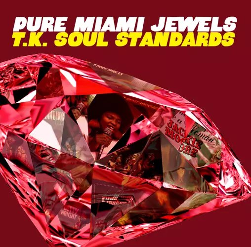 V.A. (PURE MIAMI JEWELS) / ピュア・マイアミ・ジュエルズ: T.K. ソウル・スタンダード