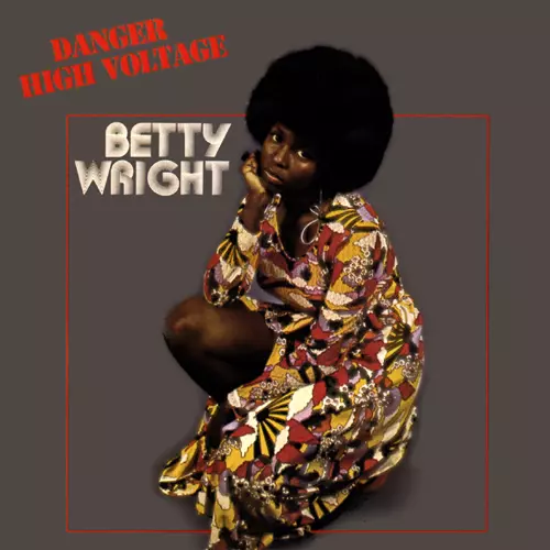 BETTY WRIGHT / ベティ・ライト / デンジャー・ハイ・ヴォルテージ
