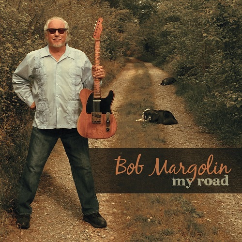 BOB MARGOLIN / ボブ・マーゴリン / MY ROAD