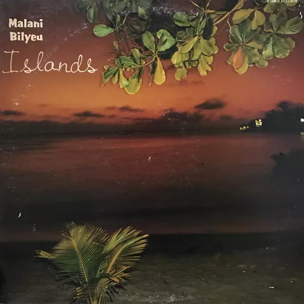 MALANI BILYEU / マラニ・ビリュー / ISLANDS / アイランズ