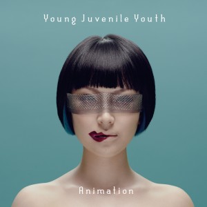 YOUNG JUVENILE YOUTH / ヤング・ジュヴナイル・ユース / ANIMATION(期間限定スペシャルプライス)
