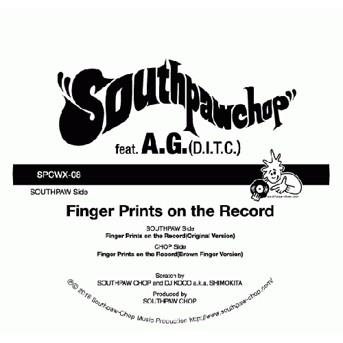 SOUTHPAW CHOP / Finger Prints feat A.G.(D.I.T.C.)
