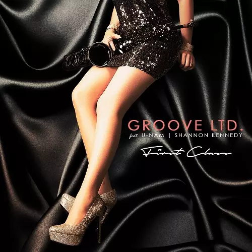 GROOVE LTD / FIRST CLASS