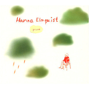 HANNA ELMQUIST / ハンナ・エルムクエスト / Ground