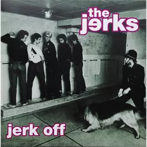 JERKS / ジャークス / JERK OFF (LP)
