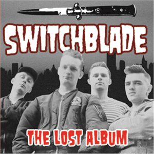SWITCHBLADE (PUNK) / LOST ALBUM