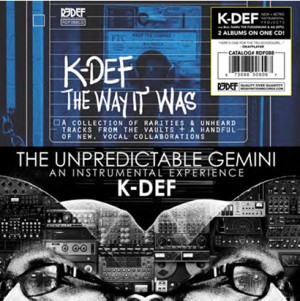 K-DEF / THE UNPREDICTABLE GEMINI + THE WAY IT WAS "CD"