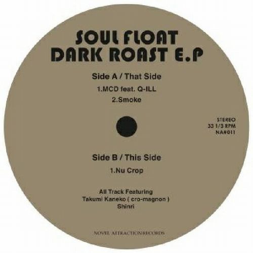 SOUL FLOAT / DARK ROAST EP"12"
