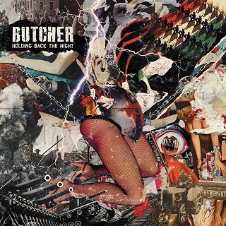 BUTCHER (US) / HOLDING BACK THE NIGHT