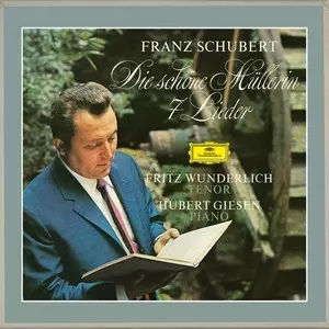 FRITZ WUNDERLICH / フリッツ・ヴンダーリヒ / SCHUBERT: DIE SCHONE MULLERIN / 7 LIEDER