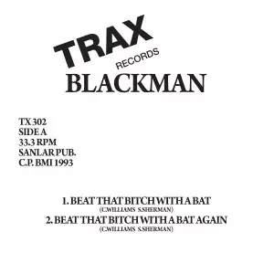 BLACKMAN / BEAT THAT BITCH WITH A BAT(REISSUE)