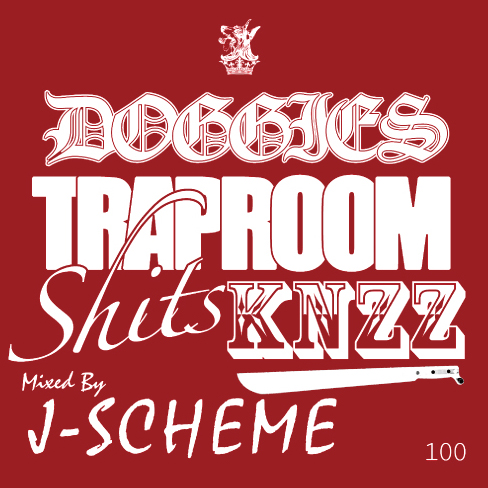 DOGGIES (febb, J-SCHEME, KNZZ) / DOGGIES TRAP ROOM SHIT$ KNZZ mixed by J-SCHEME