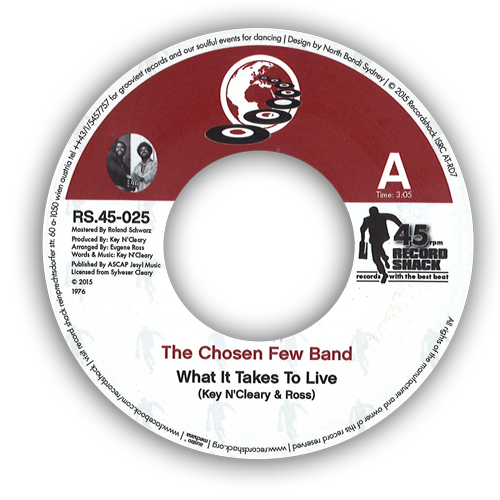 CHOSEN FEW BAND / WHAT IT TAKES TO LIVE / TO LOVE (7")