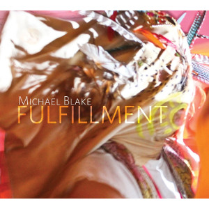 MICHAEL BLAKE / マイケル・ブレイク / Fulfillment