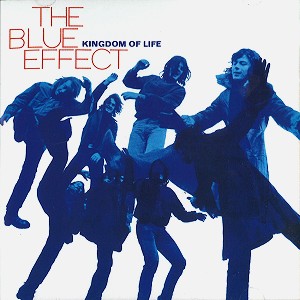 BLUE EFFECT / ブルー・エフェクト / KINDOM OF LIFE - REMASTER