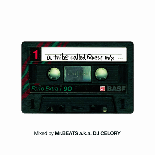 MR.BEATS aka DJ CELORY / ミスタービーツ DJセロリ  / A Tribe Called Quest Mix 