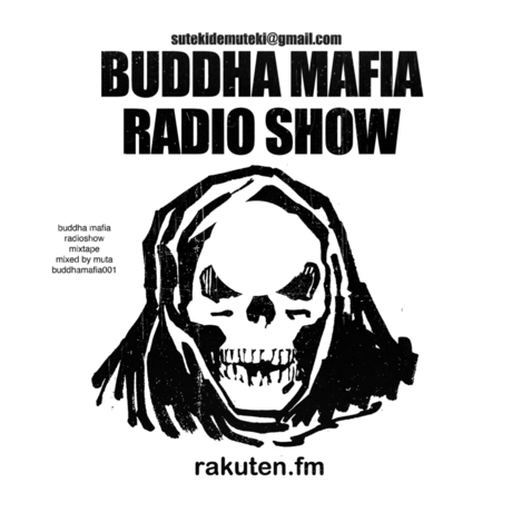 BUDDHA MAFIA / BUDDHA MAFIA RADIOSHOW MIXTAPE