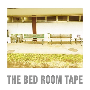 THE BED ROOM TAPE / Undertow