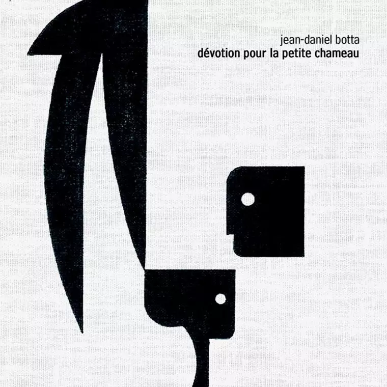 JEAN-DANIEL BOTTA / ジャン・ダニエル・ボッタ / DEVOTION POUR LA PETITE CHAMEAU