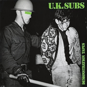 U.K. SUBS / DEMONSTRATION TAPES / RAW MATERIAL
