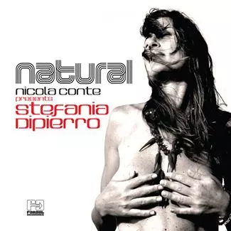 NICOLA CONTE PRESENTS STEFANIA DIPIERRO / ニコラ・コンテ・プレゼンツ・ステファニア・ディピエッロ / NATURAL