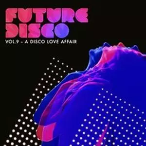 V.A.(FUTURE DISCO) / FUTURE DISCO VOL.9 - DISCO LOVE AFFAIR