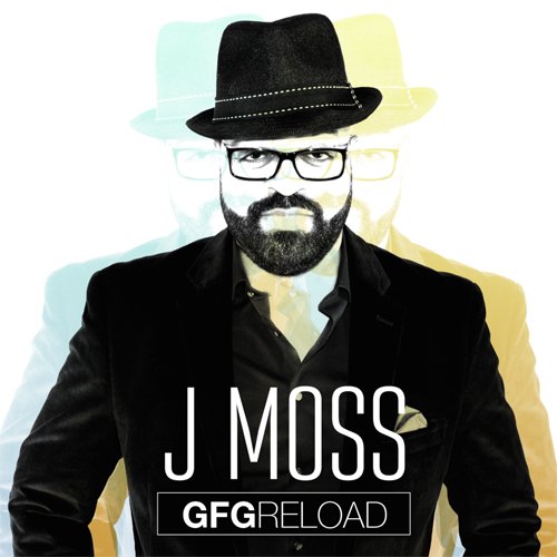 J MOSS / GFG RELOAD