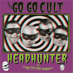 GO GO CULT / HEAD HUNTER (10")