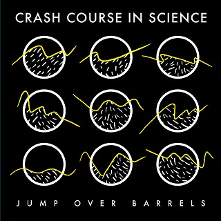 CRASH COURSE IN SCIENCE / JUMP OVER BARRELS EP