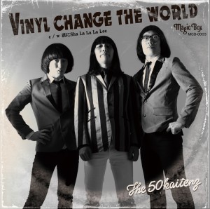 THE 50 KAITENZ / ザ50回転ズ / Vinyl Change The World(アナログ)