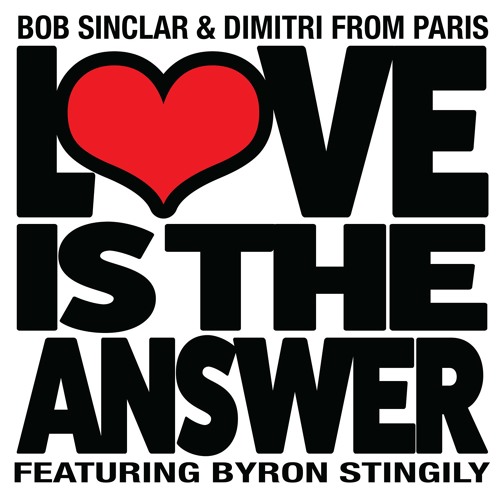 DIMITRI FROM PARIS & BOB SINCLAR   / LOVE IS THE ANSWER