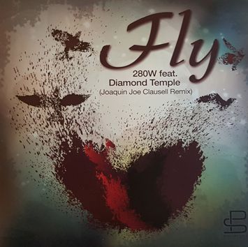 280 WEST FEAT. DIAMOND TEMPLE / FLY (JOE CLAUSSELL REMIX)