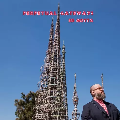 ED MOTTA / エヂ・モッタ / PERPETUAL GATEWAYS