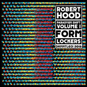 ROBERT HOOD / ロバート・フッド / PARADYGM SHIFT - VOLUME 1