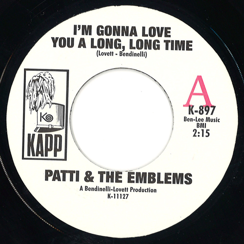 PATTI & THE EMBLEMS / I'M GONNA LOVE YOU A LONG, LONG TIME / MIXED-UP, SHOOK UP GIRL (7")