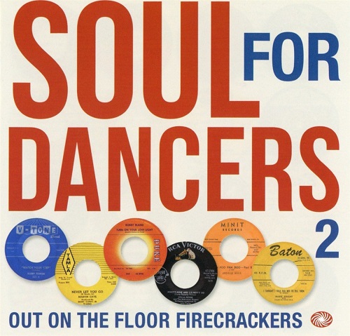 V.A. (SOUL FOR DANCERS) / オムニバス / SOUL FOR DANCERS VOL.2 : OUT ON THE FLOOR FIRECRACKERS (2CD)