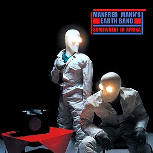 MANFRED MANN'S EARTH BAND / マンフレッド・マンズ・アース・バンド / SOMEWHERE IN AFRIKA - 180g LIMITED VINYL/2012 REMASTER