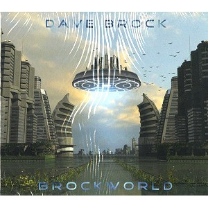 DAVE BROCK / デイヴ・ブロック / BROCKWORLD