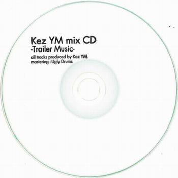 KEZ YM / TRAILER MUSIC