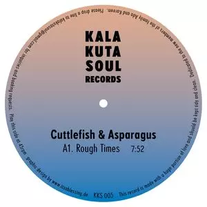 CUTTLEFISH & ASPARAGUS / ROUGH TIMES