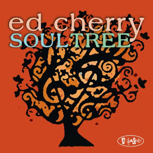 ED CHERRY / エド・チェリー / Soultree