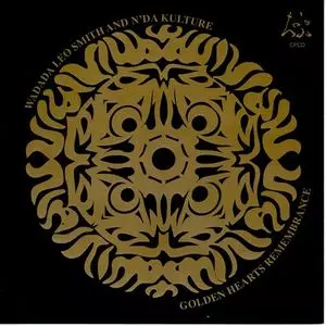 WADADA LEO SMITH / ワダダ・レオ・スミス / GOLDEN HEARTS REMEMBRANCE / ゴールデン・ハーツ・リメンバランス