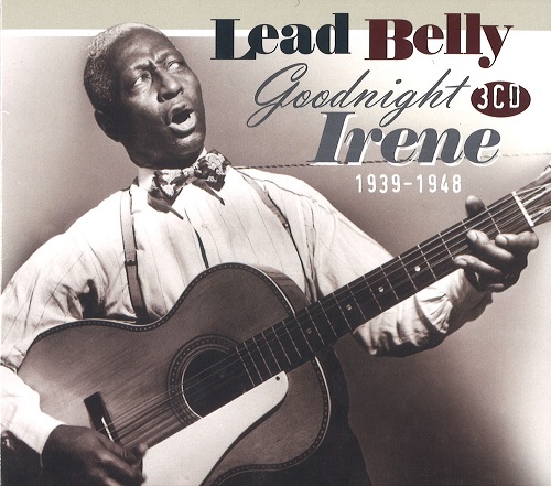 LEADBELLY (LEAD BELLY) / レッドベリー / GOODNIGHT IRENE 1939-1948 (3CD)