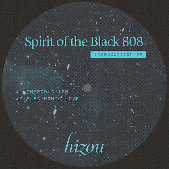 SPIRIT OF THE BLACK 808 / INFRODUCTION EP / INFRODUCTION EP